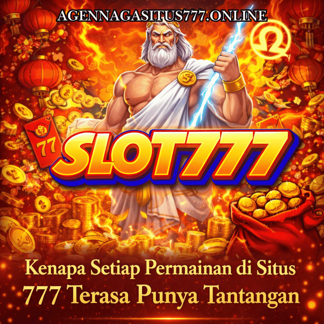 Kenapa Setiap Permainan di Situs 777 Terasa Punya Tantangan Berbeda