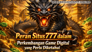 perkembangan game digital Situs 777